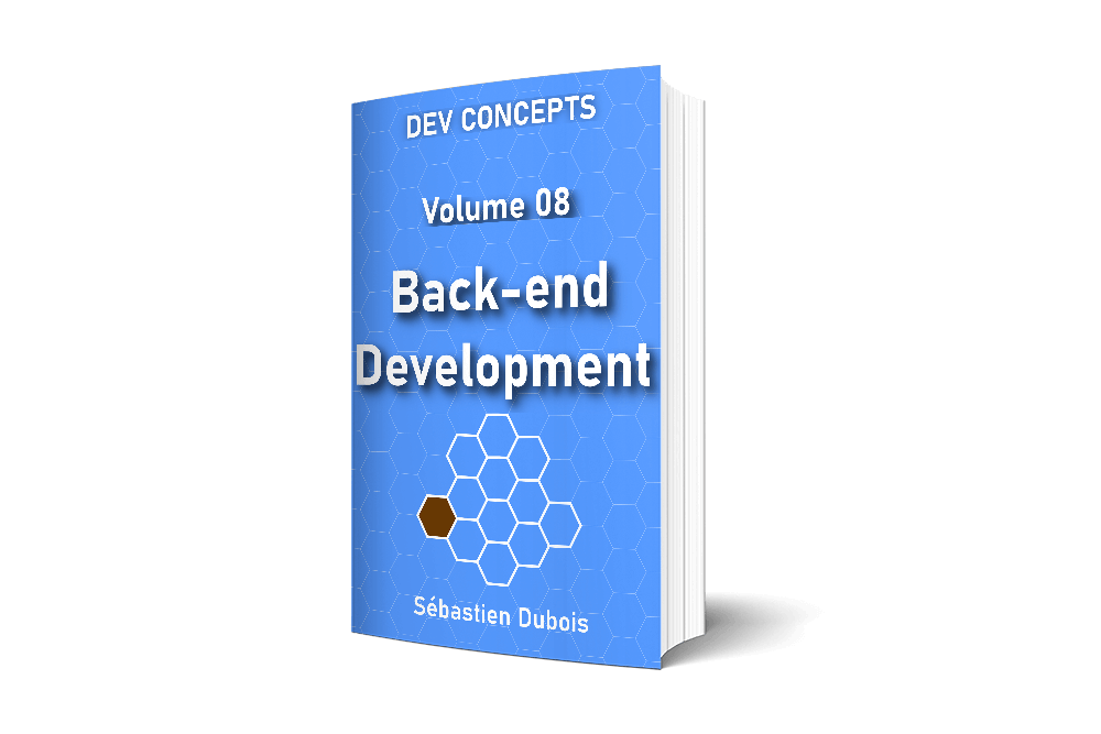 Dev Concepts Volume 8: Back-end development. A book about back-end software development concepts.